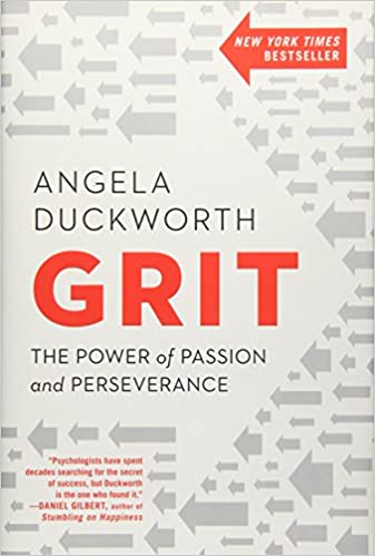 GRIT: THE POWER OF PASSION AND PERSEVERANCE