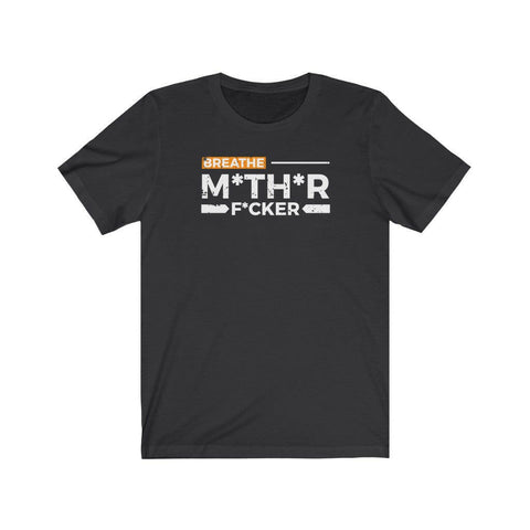 ESSENTIAL Breathe M*ther F*cker Tee - Essential Sports Nutrition