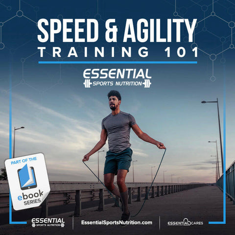 Speed & Agility - Essential Sports Nutrition